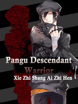 Pangu Descendant Warrior